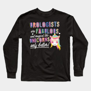 Urologists are like Unicorns Gift Idea Long Sleeve T-Shirt